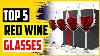 Top 5 Best Red Wine Glasses Reviews 2022